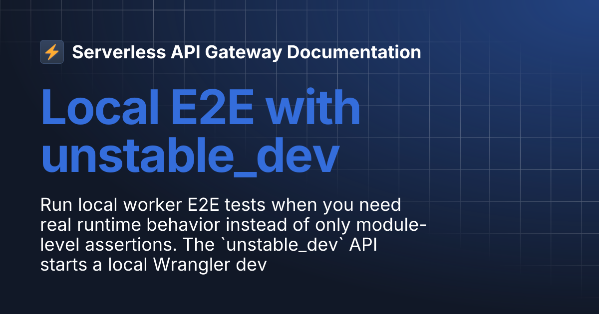 Local E2E with unstable_dev | Serverless API Gateway Documentation