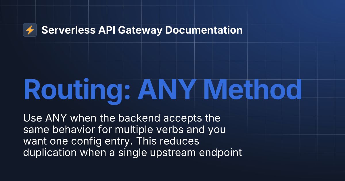 Routing: ANY Method | Serverless API Gateway Documentation