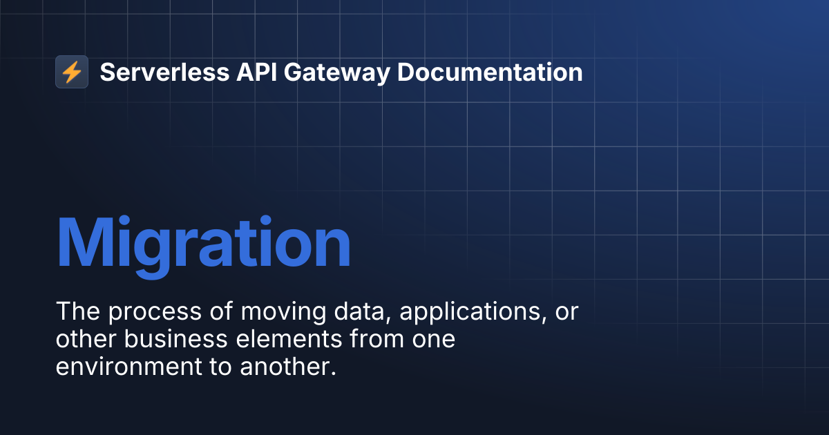 Migration | Serverless API Gateway Documentation