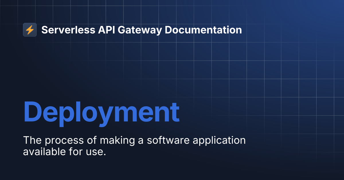 Deployment | Serverless API Gateway Documentation
