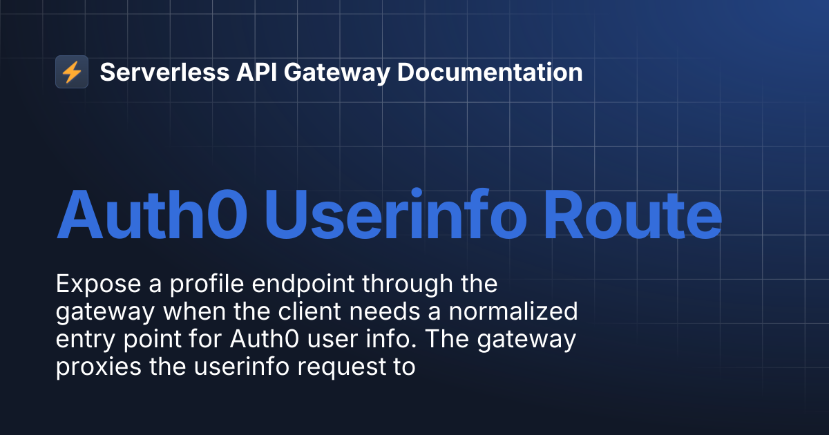 Auth0 Userinfo Route | Serverless API Gateway Documentation