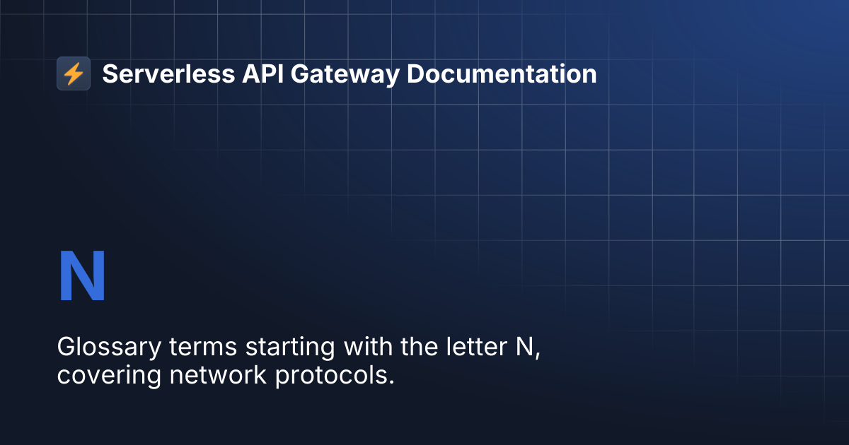 N | Serverless API Gateway Documentation