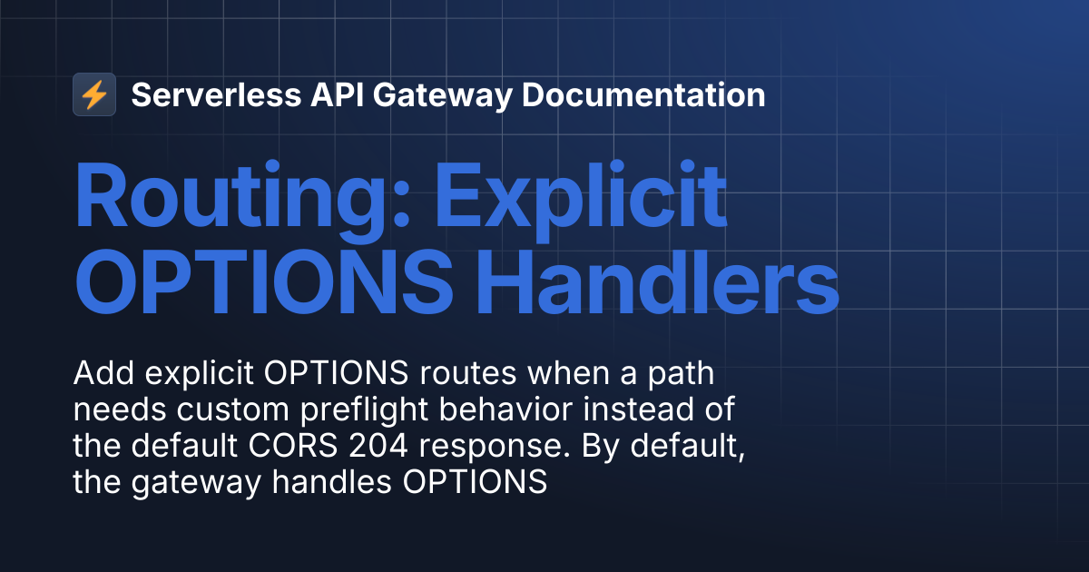 Routing: Explicit OPTIONS Handlers | Serverless API Gateway Documentation