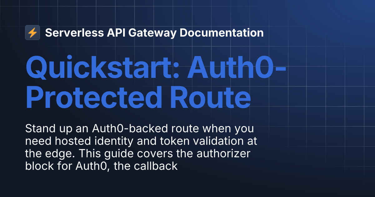 Quickstart: Auth0-Protected Route | Serverless API Gateway Documentation
