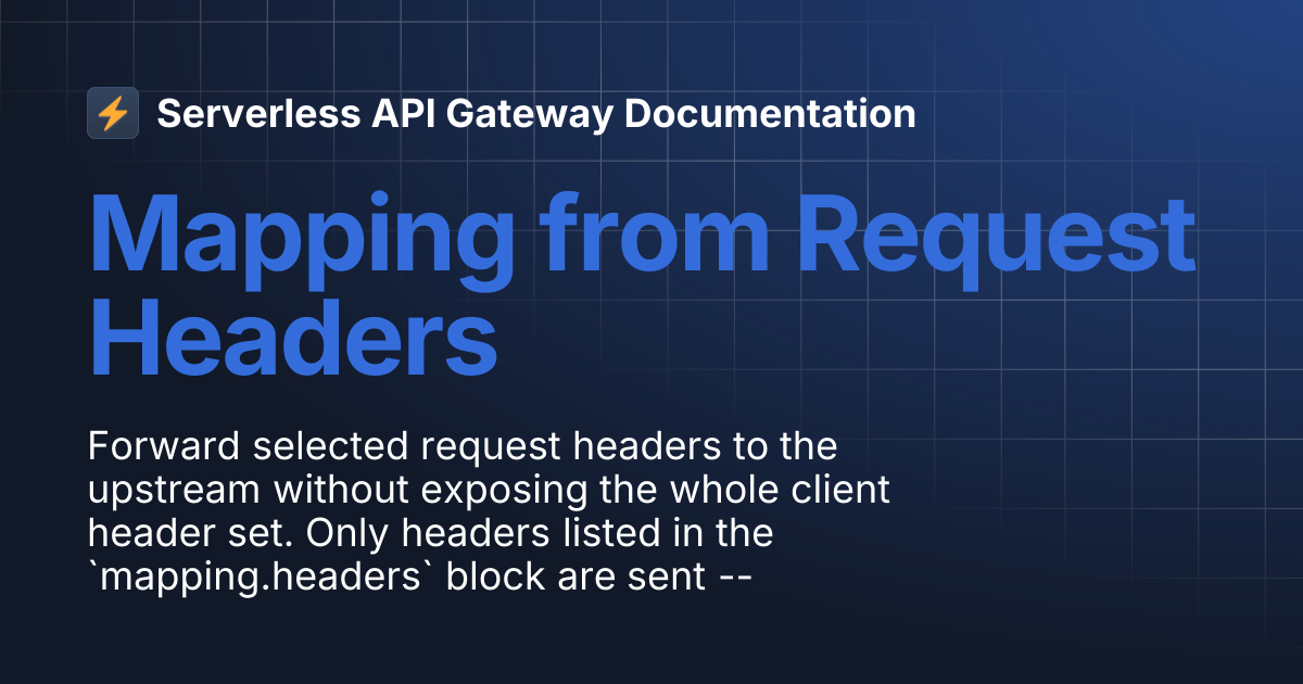 Mapping from Request Headers | Serverless API Gateway Documentation