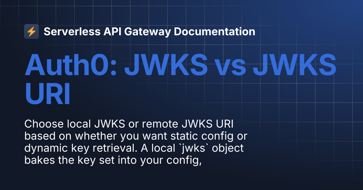 Auth0: JWKS vs JWKS URI | Serverless API Gateway Documentation