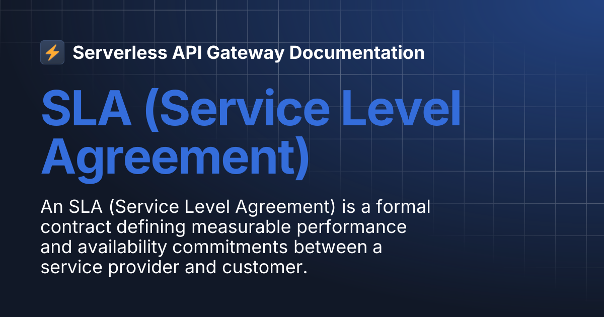 SLA (Service Level Agreement) | Serverless API Gateway Documentation