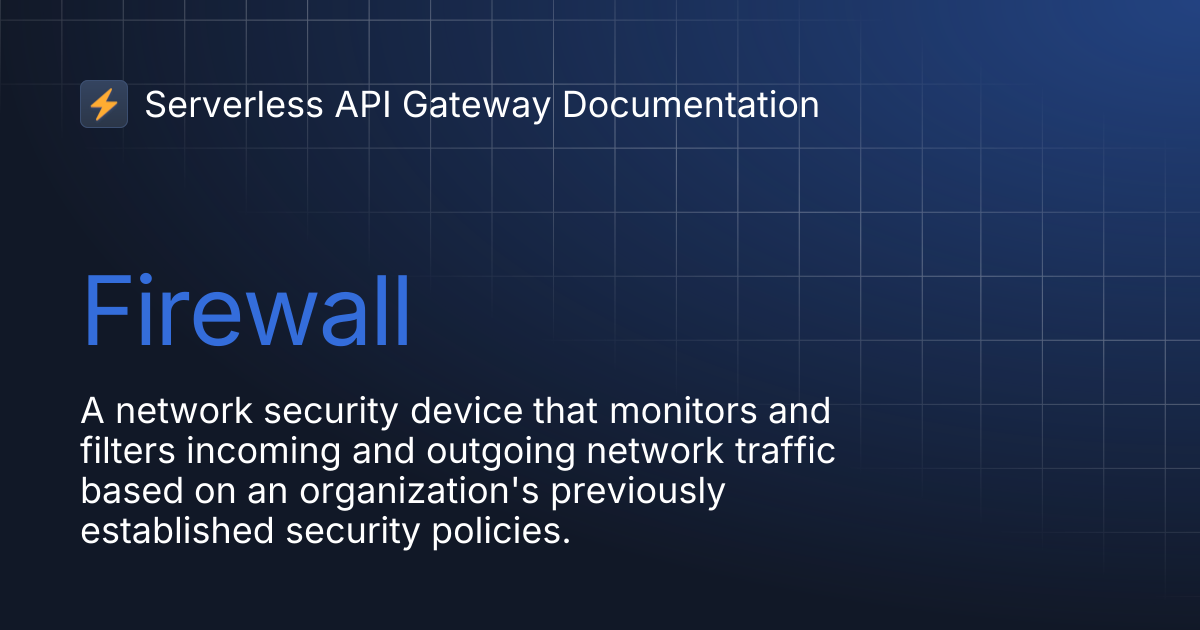 Firewall | Serverless API Gateway Documentation