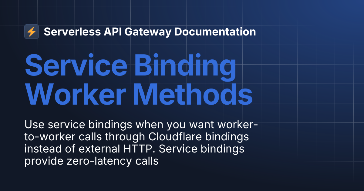 Service Binding Worker Methods | Serverless API Gateway Documentation